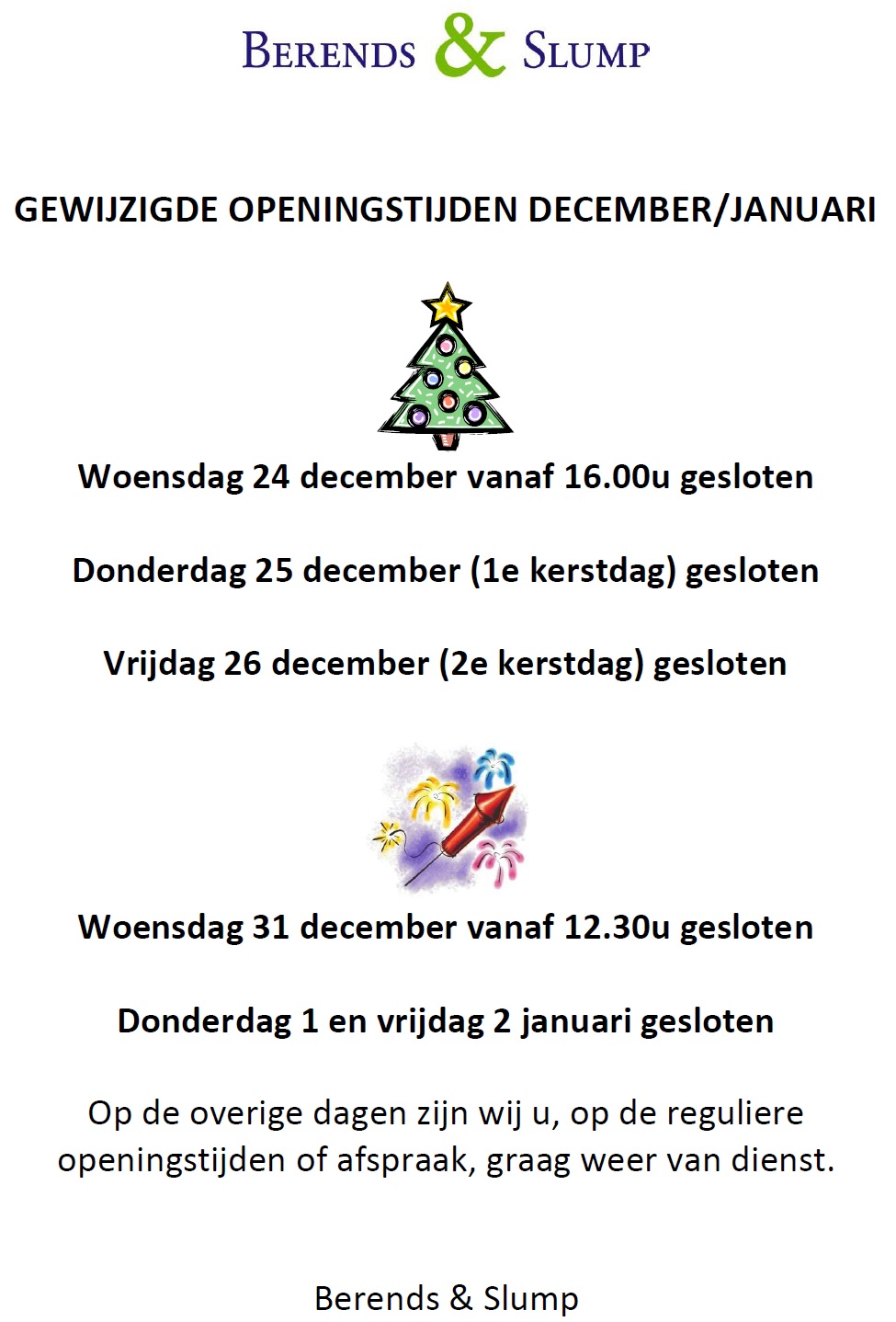 Gewijzigde openingstijden 2014